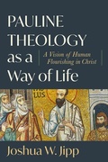 Cover: Pauline Theology as a Way of Life - Baker Academic, Div of Baker Publishing Group