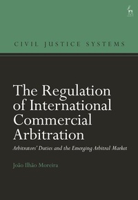 Abbildung von: The Regulation of International Commercial Arbitration - Hart Publishing