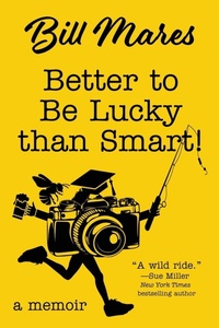 Enlarge image Cover: Better to Be Lucky than Smart! - Rootstock Publishing