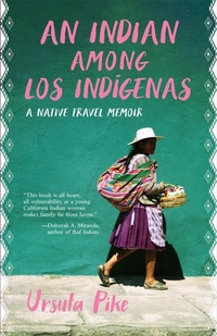 Abbildung von: An Indian Among Los Indgenas - Heyday Books