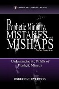 Cover: Prophetic Ministry, Mistakes, and Mishaps - Abundant Truth Publishing