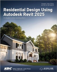 Abbildung von: Residential Design Using Autodesk Revit 2025 - SDC Publications