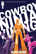 Cover: Cowboy Ninja Viking Deluxe Edition - Image Comics Inc