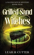 Cover: Grilled Sand and Witches - Knotted Road Press Incorporated