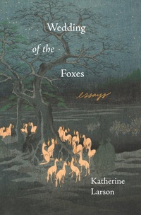 Enlarge image Cover: Wedding of the Foxes - Milkweed Editions