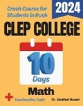 Cover: CLEP College Math Test Prep in 10 Days - Viewmath.com