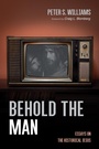 Cover: Behold the Man - Wipf and Stock Publishers