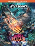 Cover: Starfinder Second Edition Playtest Adventure: Empires Devoured (S2) - Paizo Publishing, LLC