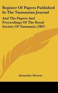 Cover: Register of Papers Published in the Tasmanian Journal - Kessinger Publishing