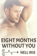 Cover: Eight Months Without You - JMS Books LLC