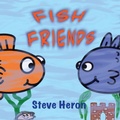 Cover: Fish Friends - Cheeky Magpie Books
