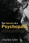 Cover: The Opposite of a Psychopath - inspirationism