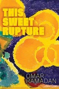 Cover: This Sweet Rupture - University of Alberta Press