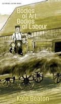 Cover: Bodies of Art, Bodies of Labour - University of Alberta Press