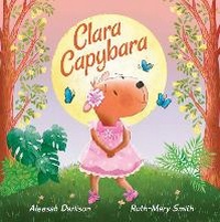 Enlarge image Cover: Clara Capybara - Wombat Books