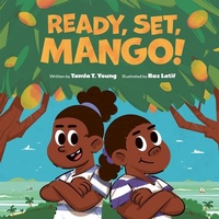 Enlarge image Cover: Ready, Set, Mango! - Owlkids Books Inc.
