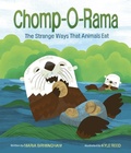 Cover: Chomp-O-Rama: The Strange Ways That Animals Eat - Owlkids Books Inc.