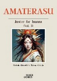 Enlarge image Cover: AMATERASU: Justice for Inanna (Vol.3) - IN HER GENIUS