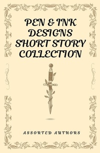 Enlarge image Cover: Pen & Ink Designs Short Story Collection 2024 - Pen & Ink Designs