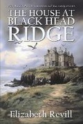 Cover: The House At Black Head Ridge - Mirador Publishing