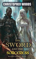 Cover: The Sword and the Sorceress - Woods Publishing