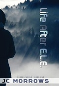 Cover: Life After E. L. E. - Mystic Moonstone Press