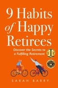 Cover: 9 Habits of Happy Retirees - Storylane Books
