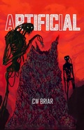 Cover: Artificial - C.W. Briar