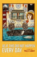 Cover: As If This Did Not Happen Every Day - Sheila-Na-Gig Editions
