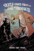 Cover: Death Comes for the Toymaker, Volume 1 - Magma Comix