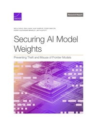 Enlarge image Cover: Securing AI Model Weights - RAND Corporation