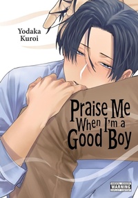 Enlarge image Cover: Praise Me When I'm a Good Boy - Yen Press