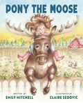 Cover: Pony the Moose - Bibliokid Publishing