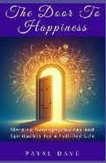 Cover: The Door to Happiness - Payal Bhaskarbhai Dave