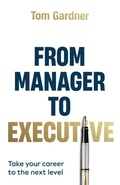 Cover: From Manager to Executive - Grammar Factory Publishing