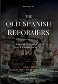Cover: The Old Spanish Reformers, Vol. 27 - Cantaro Publications