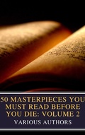 Cover: 50 Masterpieces You Must Read Before You Die: Volume 2 - MyBooks Classics