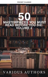Abbildung von: 50 Masterpieces You Must Read Before You Die: Volume 2 - Pocket Classic