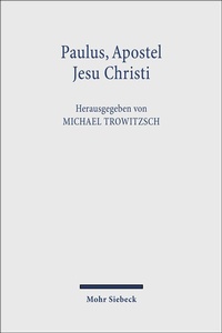 Abbildung von: Paulus, Apostel Jesu Christi - Mohr Siebeck