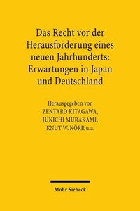 Abbildung von: Das Recht vor der Herausforderung eines neuen Jahrhunderts: Erwartungen in Japan und Deutschland - Mohr Siebeck