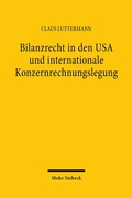 Abbildung von: Bilanzrecht in den USA und internationale Konzernrechnungslegung - Mohr Siebeck
