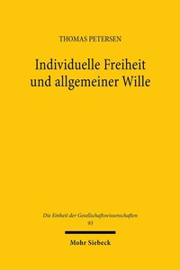 Abbildung von: Individuelle Freiheit und allgemeiner Wille - Mohr Siebeck