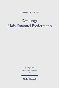 Abbildung von: Der junge Alois Emanuel Biedermann - Mohr Siebeck