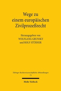 Abbildung von: Wege zu einem europäischen Zivilprozeßrecht - Mohr Siebeck