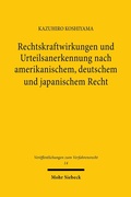 Bild: Rechtskraftwirkungen und Urteilsanerkennung nach amerikanischem, deutschem und japanischem Recht - Mohr Siebeck