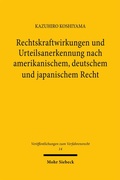 Bild: Rechtskraftwirkungen und Urteilsanerkennung nach amerikanischem, deutschem und japanischem Recht - Mohr Siebeck