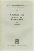 Bild: Glaube und Lehre im modernen Protestantismus - Mohr Siebeck