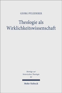 Abbildung von: Theologie als Wirklichkeitswissenschaft - Mohr Siebeck