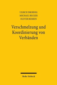 Abbildung von: Verschmelzung und Koordinierung von Verbänden - Mohr Siebeck