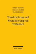 Cover: Verschmelzung und Koordinierung von Verb&auml;nden - Mohr Siebeck